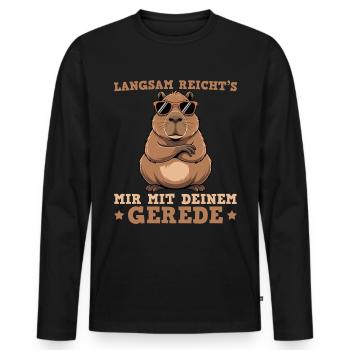 Langsam reicht's mir mit deinem Gerede - Capybara - Männer Premium Bio Langarmshirt - Schwarz - Vorne - Nico (187cm)