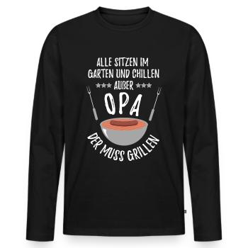 Grillen Alle sitzen im Garten & Chillen außer Opa - Männer Premium Bio Langarmshirt - Schwarz - Vorne - Nico (187cm)