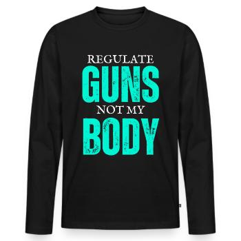 Regulate Guns Not My Body - T-shirt manches longues Premium bio Homme - noir - Devant - Nico (187cm)