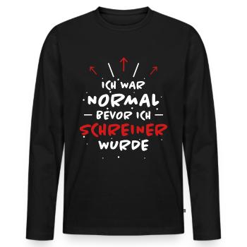 Schreiner Spruch Beruf Lustiges Schreiner Geschenk - Männer Premium Bio Langarmshirt - Schwarz - Vorne - Nico (187cm)