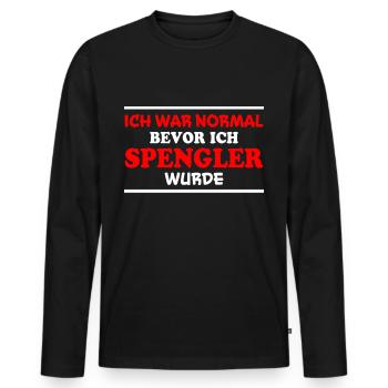 Spengler Spruch Beruf Lustiges Spengler Geschenk - Männer Premium Bio Langarmshirt - Schwarz - Vorne - Nico (187cm)