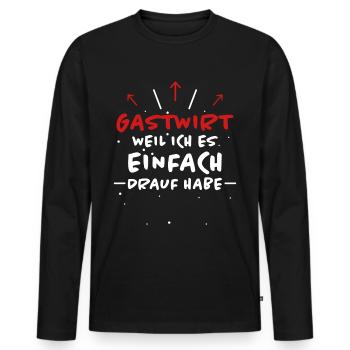 Gastwirt Spruch Kneipe Wirt Fun Gastwirt Geschenk - Männer Premium Bio Langarmshirt - Schwarz - Vorne - Nico (187cm)