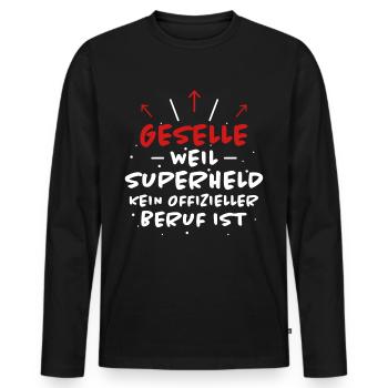 Geselle Spruch Lustiges Gesellenprüfung Geschenk - Männer Premium Bio Langarmshirt - Schwarz - Vorne - Nico (187cm)