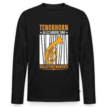 Tenorhorn Alles andere sind Begleitinstrumente - Männer Premium Bio Langarmshirt - Schwarz - Vorne - Nico (187cm)