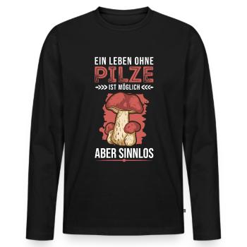 Ein Leben ohne Pilze ist möglich Aber sinnlos - Männer Premium Bio Langarmshirt - Schwarz - Vorne - Nico (187cm)