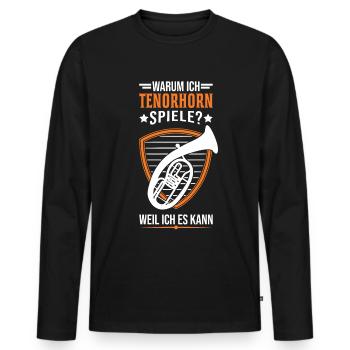 Warum ich Tenorhorn spiele Weil ich es kann - Männer Premium Bio Langarmshirt - Schwarz - Vorne - Nico (187cm)
