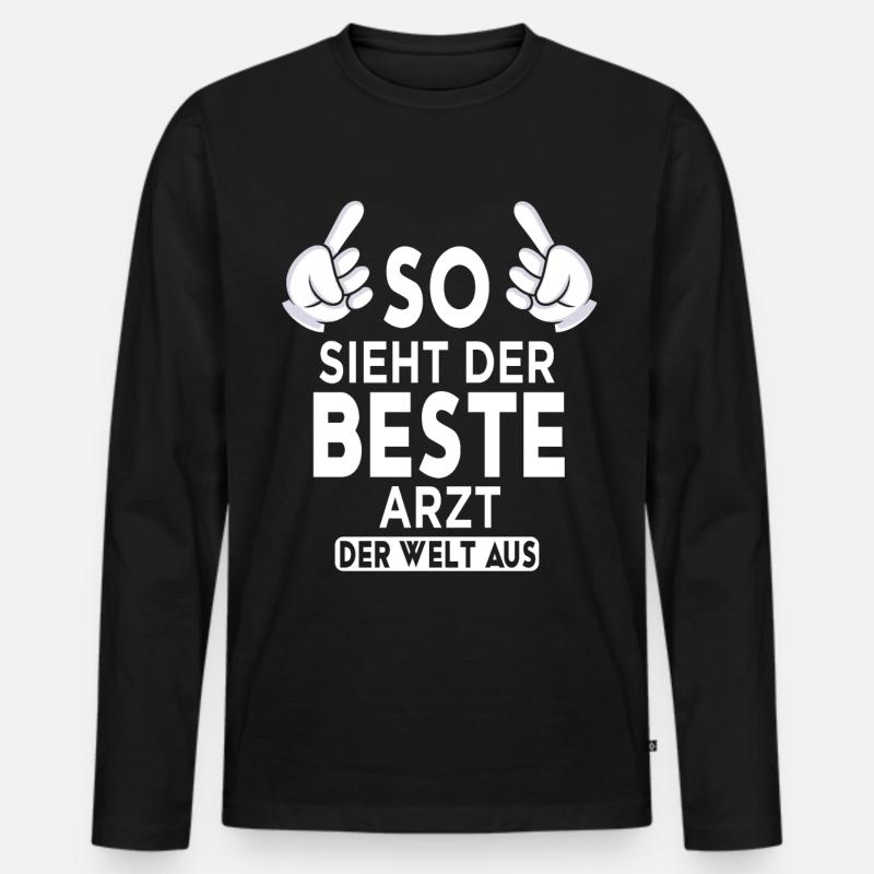 Arzt Spruch - Männer Premium Bio Langarmshirt - Schwarz