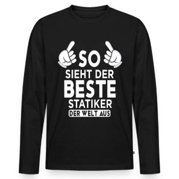 Statiker Spruch - Männer Premium Bio Langarmshirt - Schwarz - Vorne - Nico (187cm)