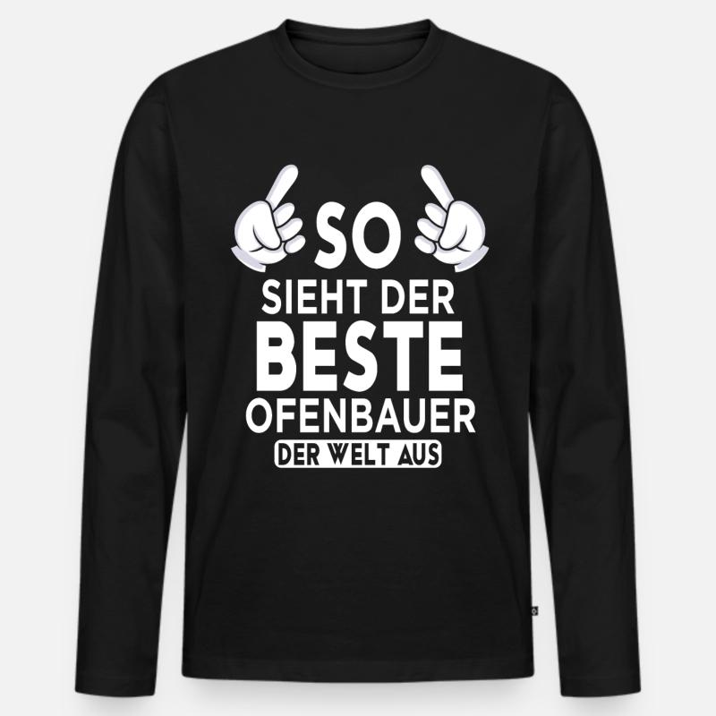 Ofenbauer Spruch - Männer Premium Bio Langarmshirt - Schwarz