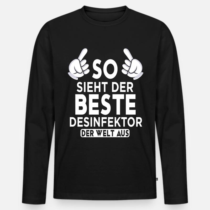 Desinfektor Spruch - Männer Premium Bio Langarmshirt - Schwarz