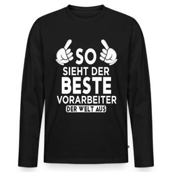 Vorarbeiter Spruch - Männer Premium Bio Langarmshirt - Schwarz - Vorne - Nico (187cm)