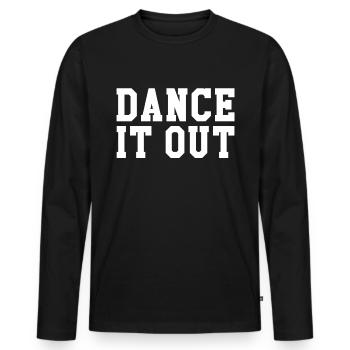 Dance it out - Men's Premium Organic Long Sleeve Shirt - black - Front - Nico (187cm)