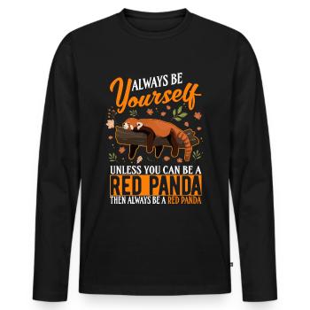 Always be yourself Unless you can be a Red Panda - Men's Premium Organic Long Sleeve Shirt - black - Front - Nico (187cm)