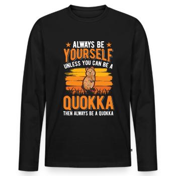 Soyez toujours vous-même Sauf si vous pouvez être un Quokka - T-shirt manches longues Premium bio Homme - noir - Devant - Nico (187cm)