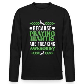Gottesanbeterin Mantis Fangschrecke - Männer Premium Bio Langarmshirt - Schwarz - Vorne - Nico (187cm)