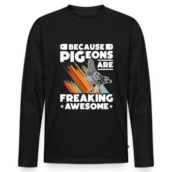 Because Pigeons are freaking awesome Taube - Men's Premium Organic Long Sleeve Shirt - black - Front - Nico (187cm)