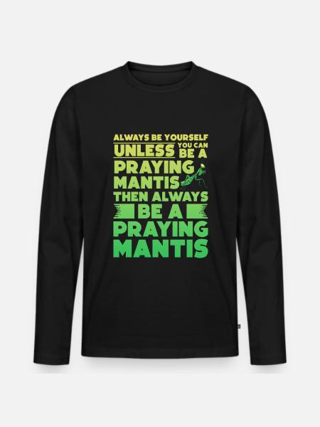 Gottesanbeterin Mantis Fangschrecke - Männer Premium Bio Langarmshirt - Schwarz