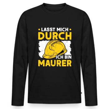 Lasst mich durch Ich bin Maurer Maurermeister - Männer Premium Bio Langarmshirt - Schwarz - Vorne - Nico (187cm)