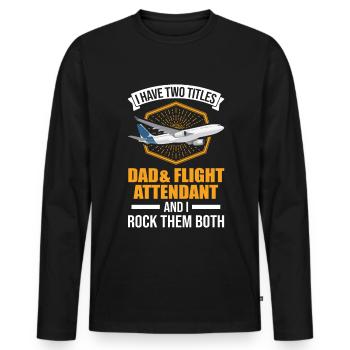 Flight Attendant Father Flight Attendant Dad - Men's Premium Organic Long Sleeve Shirt - black - Front - Nico (187cm)
