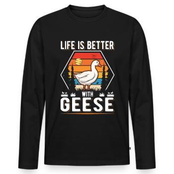 Life is better with Geese Gänse Gans - Männer Premium Bio Langarmshirt - Schwarz - Vorne - Nico (187cm)