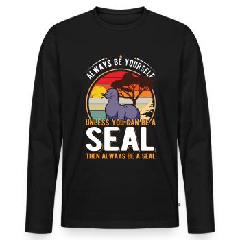 Soyez toujours vous-même à moins que vous ne puissiez être un voleur de phoques - T-shirt manches longues Premium bio Homme - noir - Devant - Nico (187cm)