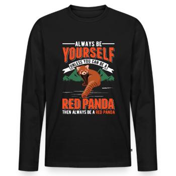 Always be yourself Unless you can be a Red Panda - Men's Premium Organic Long Sleeve Shirt - black - Front - Nico (187cm)