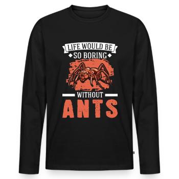 La vie serait si ennuyeuse sans fourmis fourmis - T-shirt manches longues Premium bio Homme - noir - Devant - Nico (187cm)