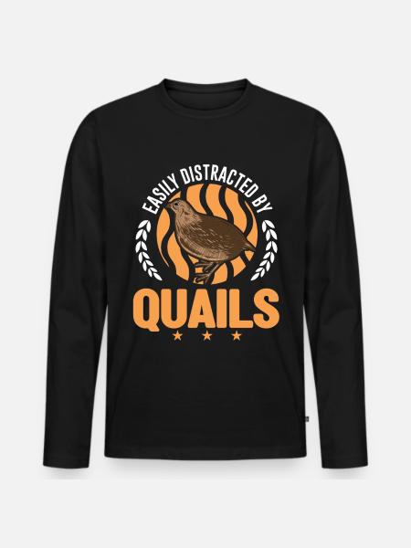 Easily distracted by Quails - Männer Premium Bio Langarmshirt - Schwarz