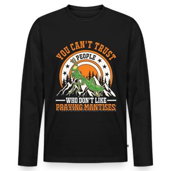 Praying Mantis Gift Mantis Mantis Mantis Fangschrecke - Men's Premium Organic Long Sleeve Shirt - black - Front - Nico (187cm)