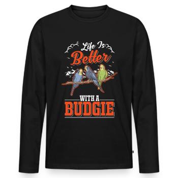 Life is better with a Budgie Budgie Parakeet Parakeet - Men's Premium Organic Long Sleeve Shirt - black - Front - Nico (187cm)