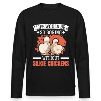 La vie serait si ennuyeuse sans Silkie Chickens - T-shirt manches longues Premium bio Homme - noir - Devant - Nico (187cm)