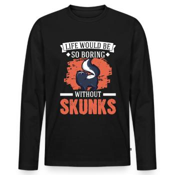 La vie serait si ennuyeuse sans Skunks Skunk - T-shirt manches longues Premium bio Homme - noir - Devant - Nico (187cm)