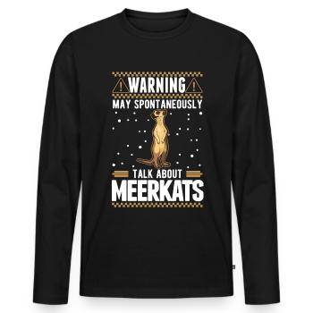 Warning May spontaneously talk about Meerkats - Men's Premium Organic Long Sleeve Shirt - black - Front - Nico (187cm)