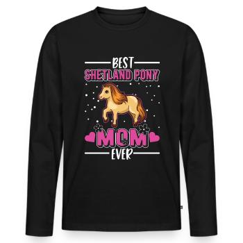 Best Shetland Pony Mom Ever Shetty Mama - Männer Premium Bio Langarmshirt - Schwarz - Vorne - Nico (187cm)