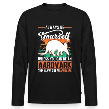 Soyez toujours vous-même Sauf si vous pouvez être un Aardvark E - T-shirt manches longues Premium bio Homme - noir - Devant - Nico (187cm)