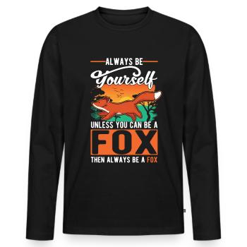 Always be yourself Unless you can be a Fox Fuchs - Männer Premium Bio Langarmshirt - Schwarz - Vorne - Nico (187cm)