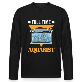 Full Time Aquarist Aquaristik Aquarium - Männer Premium Bio Langarmshirt - Schwarz - Vorne - Nico (187cm)