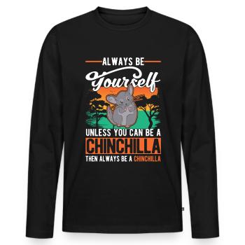 Soyez toujours vous-même à moins que vous ne puissiez être un Chinchilla - T-shirt manches longues Premium bio Homme - noir - Devant - Nico (187cm)
