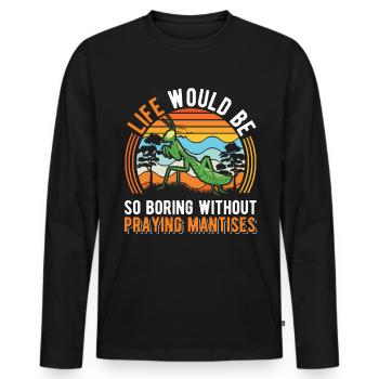 Praying Mantis Gift Mantis Mantis Mantis Fangschrecke - Men's Premium Organic Long Sleeve Shirt - black - Front - Nico (187cm)
