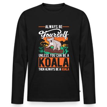 Soyez toujours vous-même Sauf si vous pouvez être un koala - T-shirt manches longues Premium bio Homme - noir - Devant - Nico (187cm)