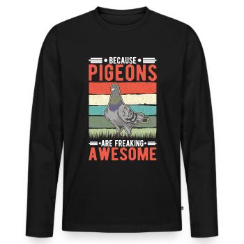 Because Pigeons are freaking awesome Taube - Men's Premium Organic Long Sleeve Shirt - black - Front - Nico (187cm)