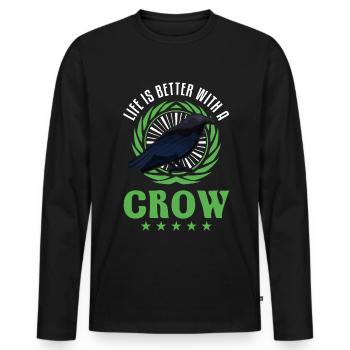 Life is better with a Crow Crow Raven Crow Crow - Men's Premium Organic Long Sleeve Shirt - black - Front - Nico (187cm)