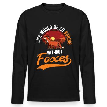 Life would be so boring without Foxes Fuchs - Men's Premium Organic Long Sleeve Shirt - black - Front - Nico (187cm)