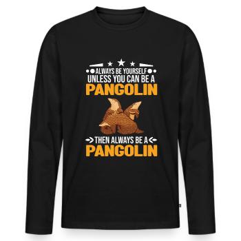 Always be yourself Pangolin Schuppentier - Men's Premium Organic Long Sleeve Shirt - black - Front - Nico (187cm)