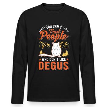 You can't trust people who don't like Degus - Männer Premium Bio Langarmshirt - Schwarz - Vorne - Nico (187cm)