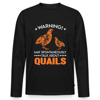 Warning quail quail breeding quail breeder - Men's Premium Organic Long Sleeve Shirt - black - Front - Nico (187cm)