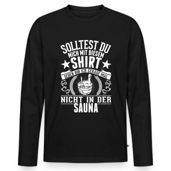 Sauna Shirt Saunieren Saunagänger - Männer Premium Bio Langarmshirt - Schwarz - Vorne - Nico (187cm)