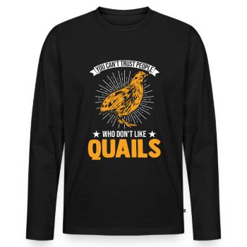 Warning quail quail breeding quail breeder - Men's Premium Organic Long Sleeve Shirt - black - Front - Nico (187cm)