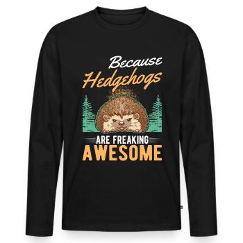 Because Hedgehogs are freaking awesome Igel - Männer Premium Bio Langarmshirt - Schwarz - Vorne - Nico (187cm)