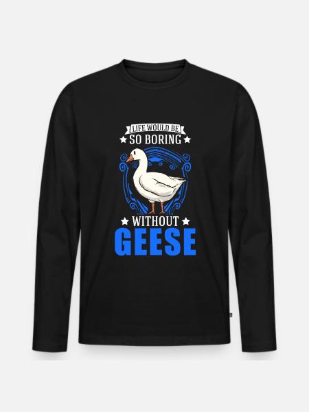 Gänse Geschenk Gänseliebhaber Gänsezüchter - Männer Premium Bio Langarmshirt - Schwarz